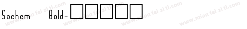 Sachem Bold字体转换